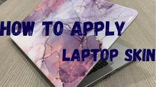 How to Apply Laptop Skin