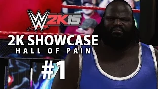 WWE 2K15 2K Showcase - Hall of Pain Gameplay Walkthrough Part 1