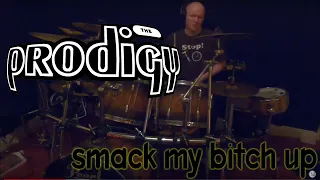 prodigy - smack my bitch up (drum cover)
