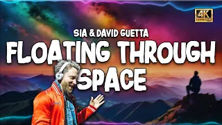 [LYRICS] Sia & David Guetta - Floating Through Space | 4K 🎼 | Pop Music