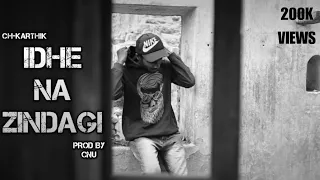 IDHE NA ZINDAGI | CH-KARTHIK | Prod by CNU | Telugu rap | Telugu Hip-hop