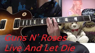 Guns N' Roses  Slash  Live And Let Die  Guitar Cover