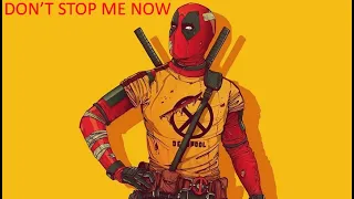 Deadpool-Don't Stop Me Now (Queen) (AMV Edit)