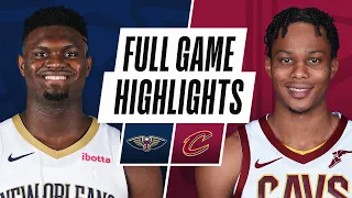 Game Recap: Pelicans 116, Cavaliers 109