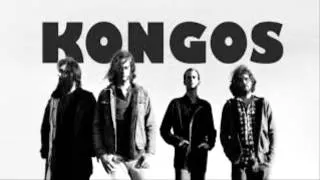 Kongos - Come With Me Now [Free Download]