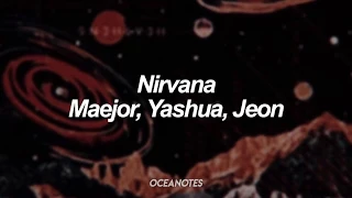 Nirvana - Maejor, Yashua, Jeon [Lyrics]