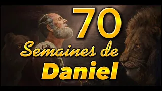 Les 70 SEMAINES de Daniel