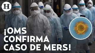 ¿Variante MERS podría desatar pandemia? OMS lanza advertencia por contagio; estos son sus síntomas