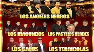 Mix Los Angeles Negros Los Iracundos Los Galos Los Terricolas Los Pasteles Verdes Los Bukis etc