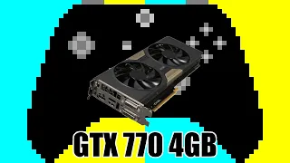 Gaming on GTX 770 4GB in 2021 | Tested in 7 Games