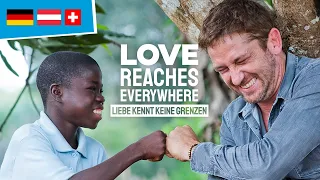 Love Reaches Everywhere – Liebe kennt keine Grenzen: Neuer Film mit Gerard Butler! (Deutsch)