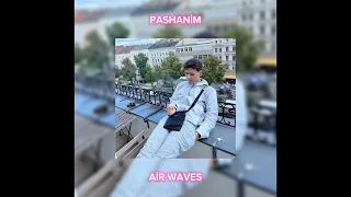 PASHANİM - AİR WAVES (Speed Up)