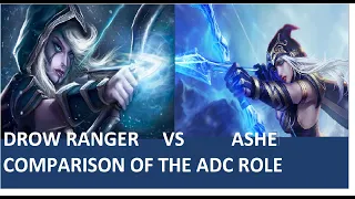 Ashe vs Drow Ranger: A design comparison of the ADC role from both League of Legends, and Dota 2.