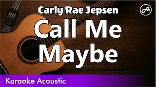 Carly Rae Jepsen - Call Me Maybe (SLOW karaoke acoustic)