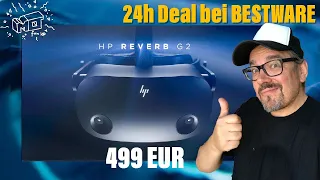 HP Reverb G2 für 499 EUR im 24h DEAL bei BESTWARE