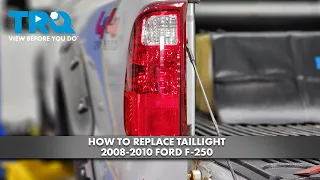 How to Replace Taillight 2008-2010 Ford F-250