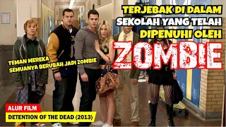 6 MURID SMA TERJEBAK DI DALAM SEKOLAH ZOMBIE | Alur Cerita Film DETENTION OF THE DEAD (2013)