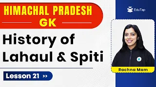 History of Lahaul & Spiti | Himachal Pradesh GK HPPSC | HP GK History | Himachal General Knowledge