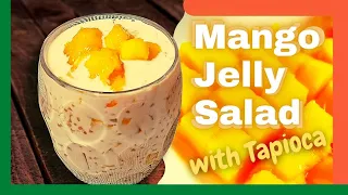 Mango Jelly Salad | Easy to Make Mango Tapioca Jelly Salad