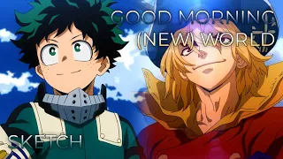 SKETCH x Good Morning [New] World! | Mashup of My Hero Academia: 6th Season, Dr. STONE: Ryusui