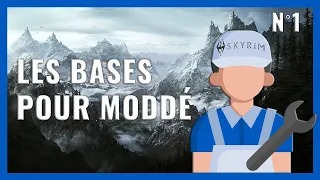 Tuto  -  "LES BASES" (Skyrim Modder) [FR]