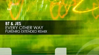 BT & JES - Every Other Way (PureNRG Extended Remix)