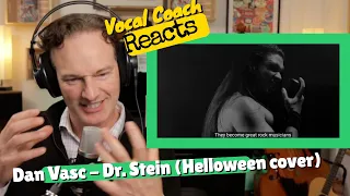 Vocal Coach REACTS - Dan Vasc "Dr  Stein" (Helloween Cover)