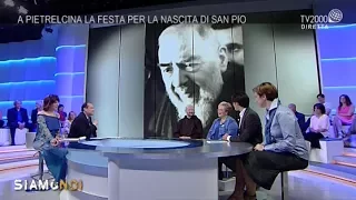 Siamo Noi - Padre Pio: viaggio a 360 gradi nella vita del santo di Pietrelcina