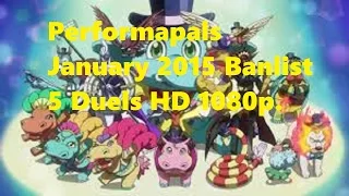 Yugioh Performapals January 2015 Banlist (5 Duels HD 1080p)