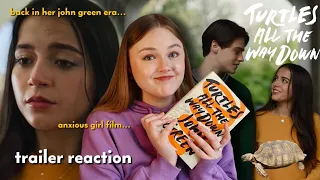 back in our John Green era 🐢 Turtles All The Way Down official trailer REACTION & COMMENTARY