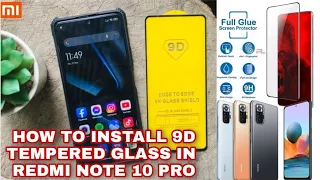 How Install Best Quality 9D Glass In Redmi Note 10 Pro | 9H Glass Shield Full Cover Tempered Glass