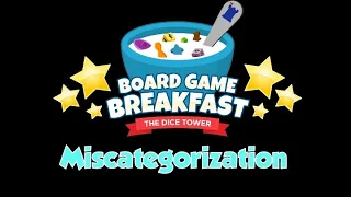 Board Game Breakfast - Miscategorization