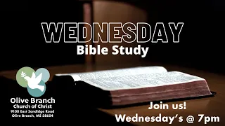 Wednesday Evening Bible Study and Devotional.  4-24-2024