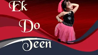 Ek Do Teen : Bollywood Dance Cover : Ensemble Dance Group