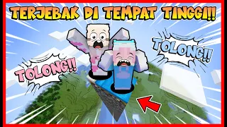 ATUN & MOMON TERBANGUN & TERJEBAK DI TEMPAT PALING TINGGI !! Feat @sapipurba Feat @sapipurba Minecraft