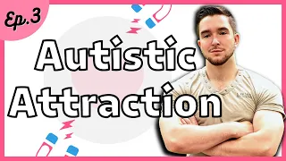 How To Tell if an Autistic Person Likes You - Dating An Autistic Series