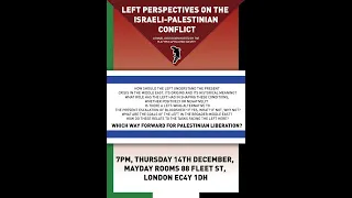 "Left Perspectives on the Israel-Palestine Conflict" (12/14/23 panel)