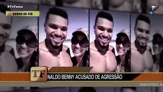 Saiba tudo sobre a acusação de que Naldo teria agredido Mulher Moranguinho