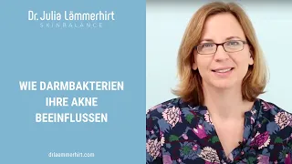 Wie Darmbakterien Ihre Akne beeinflussen