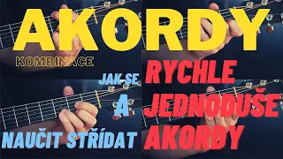 KYTARA - AKORDY - Jak se jednoduše a rychle naučit spojovat akordy