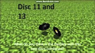 Disc 11 and 13 together - Minecraft