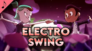 The Owl House || ELECTRO SWING Remix