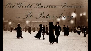 Old World Russian Romance in St Petersburg