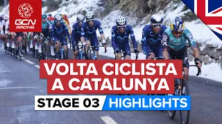 Summit Finish In The Snow! | Volta A Catalunya 2022 Stage 3 Highlights