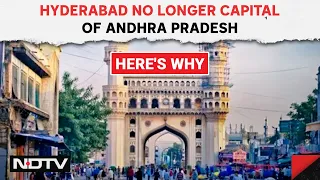 Andhra Pradesh Capital | Hyderabad No Longer Capital Of Andhra Pradesh From Today. Here's Why