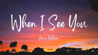 When i see you(lyrics) #lyrics #song #music #country #topsong #lyricvideo