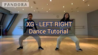 PANDORA - XG 'LEFT RIGHT' Dance Tutorial (Explained + Mirrored)