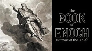 The Book of Enoch; is it part of the Bible?