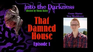 That Damned House - 1 - Call of Cthulhu RPG