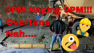 3PM Naging 9PM Ang Concrete Pouring Schedule